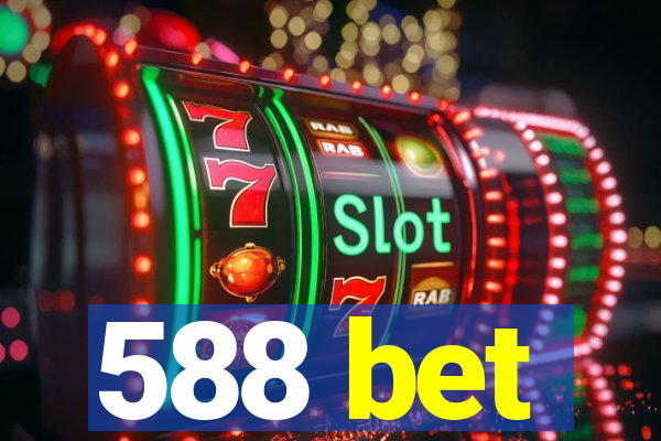 588 bet
